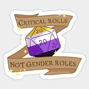 critical rolls not gender roles (nonbinary) Sticker